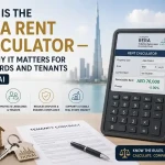 What is the RERA Rent Calculator — and Why It Matters for Landlords and Tenants in Dubai